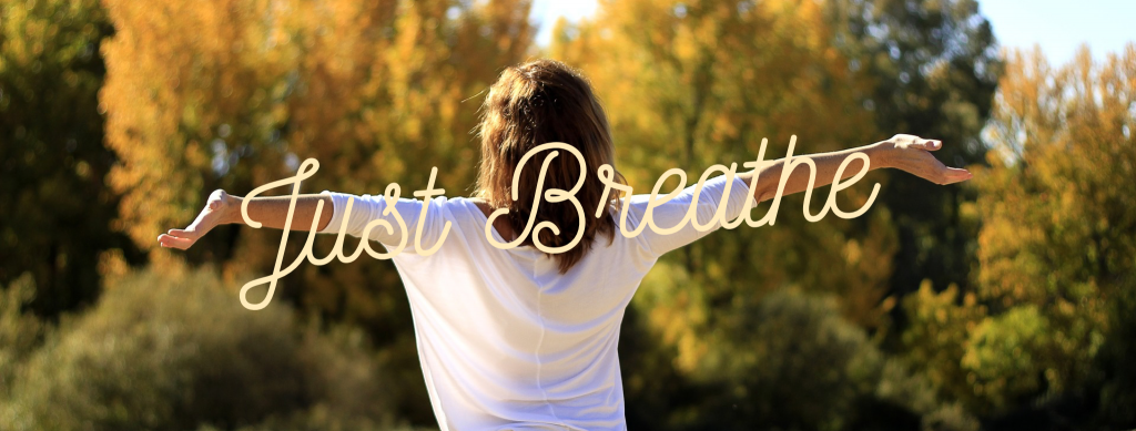 Just Breathe